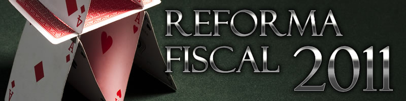 Reforma Fiscal 2011